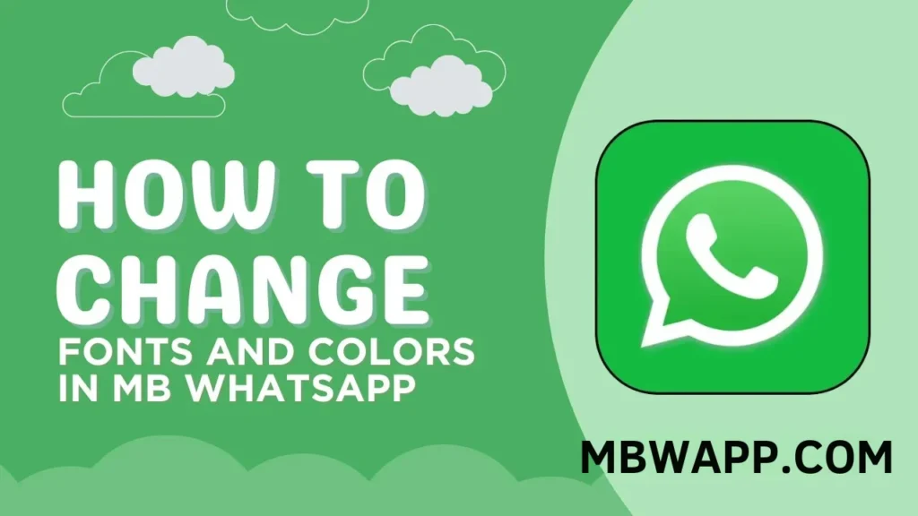 How to Change Fonts and Colors in MB WhatsApp A Complete Guide