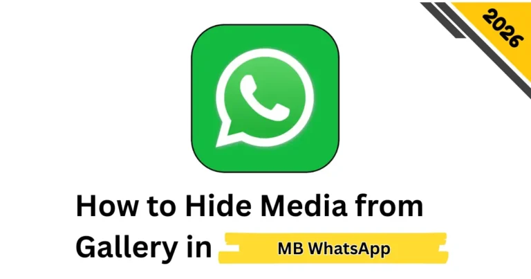 How to Hide Media from Gallery in MB WhatsApp