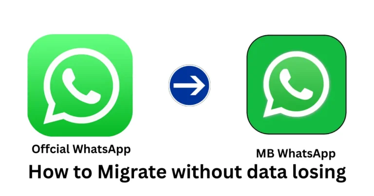 How to Migrate Offciall WhatsApp to MB WhatsApp without data losing