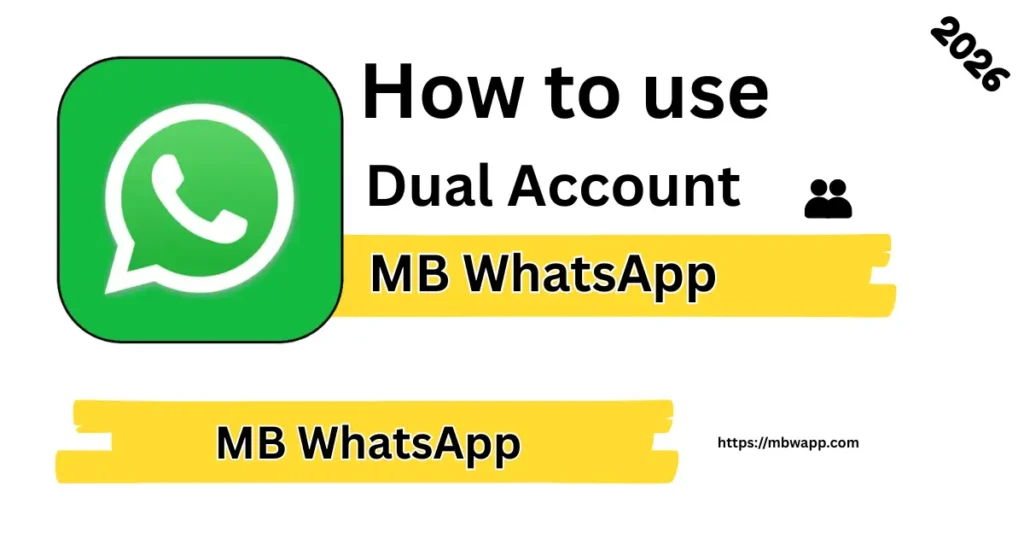 How to use Dual Account in MB WhatsApp