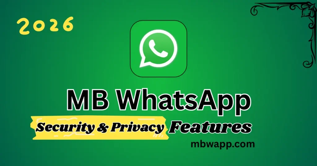 MB WhatsApp security and privacy Features