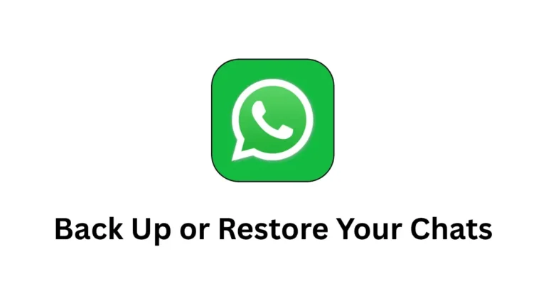 Back Up or Restore Your Chats