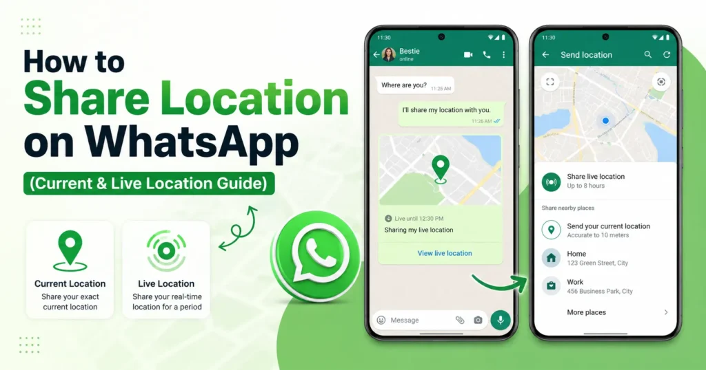 How to Share Location on WhatsApp (Current & Live Location Guide)